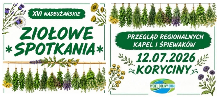 Biały plakat z&nbsp;kwiatami i&nbsp;ziołami oraz&nbsp;zielonym napisem Ziołowe Spotkania. Po lewej stronie biały napis na&nbsp;zielonym tle Przegląd Regionalnych Kapel i&nbsp;Śpiewak&oacute;w.