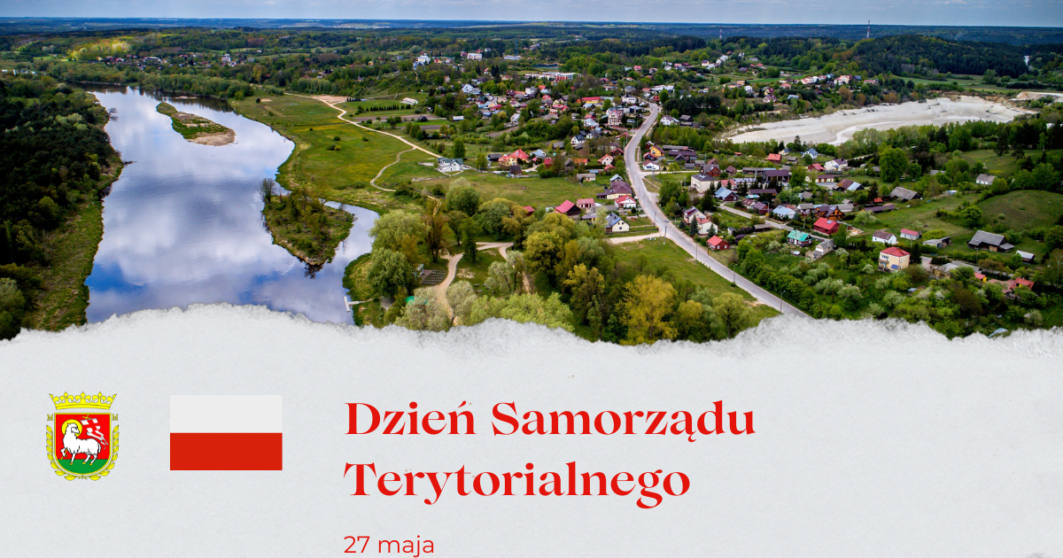 Zdjęcie rzeki, las&oacute;w i&nbsp;zabudowy. Na dole na&nbsp;białym tle, czerwony napis Dzień Samorządu Terytorialnego. Po prawej stronie czerwono-zielono-ż&oacute;łty herb i&nbsp;biało-czerwona flaga.