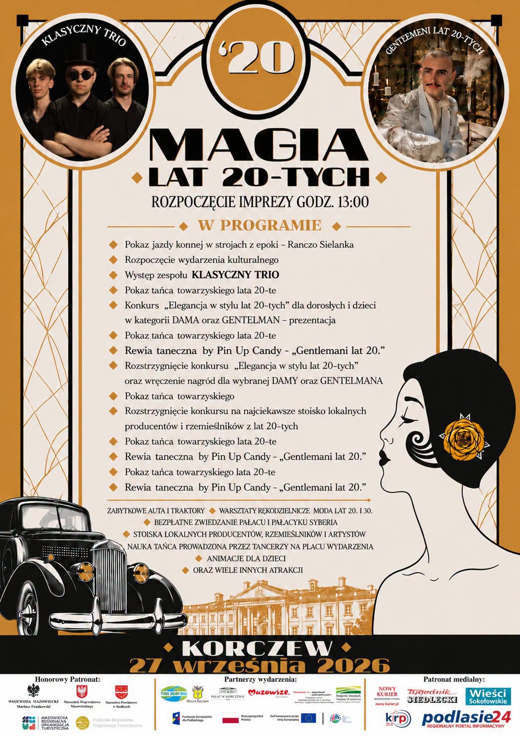 Plakat w&nbsp;beżowo-pomarańczowych barwach.  Na środku u g&oacute;ry biała cyfra 20. Niżej czarny napis Magia lat 20-tych. Na środku program wydarzenia. Na dole na&nbsp;czarnym tle biały napis Korczew i&nbsp;data 27 września 2026. Niżej loga partner&oacute;w wydarzenia.