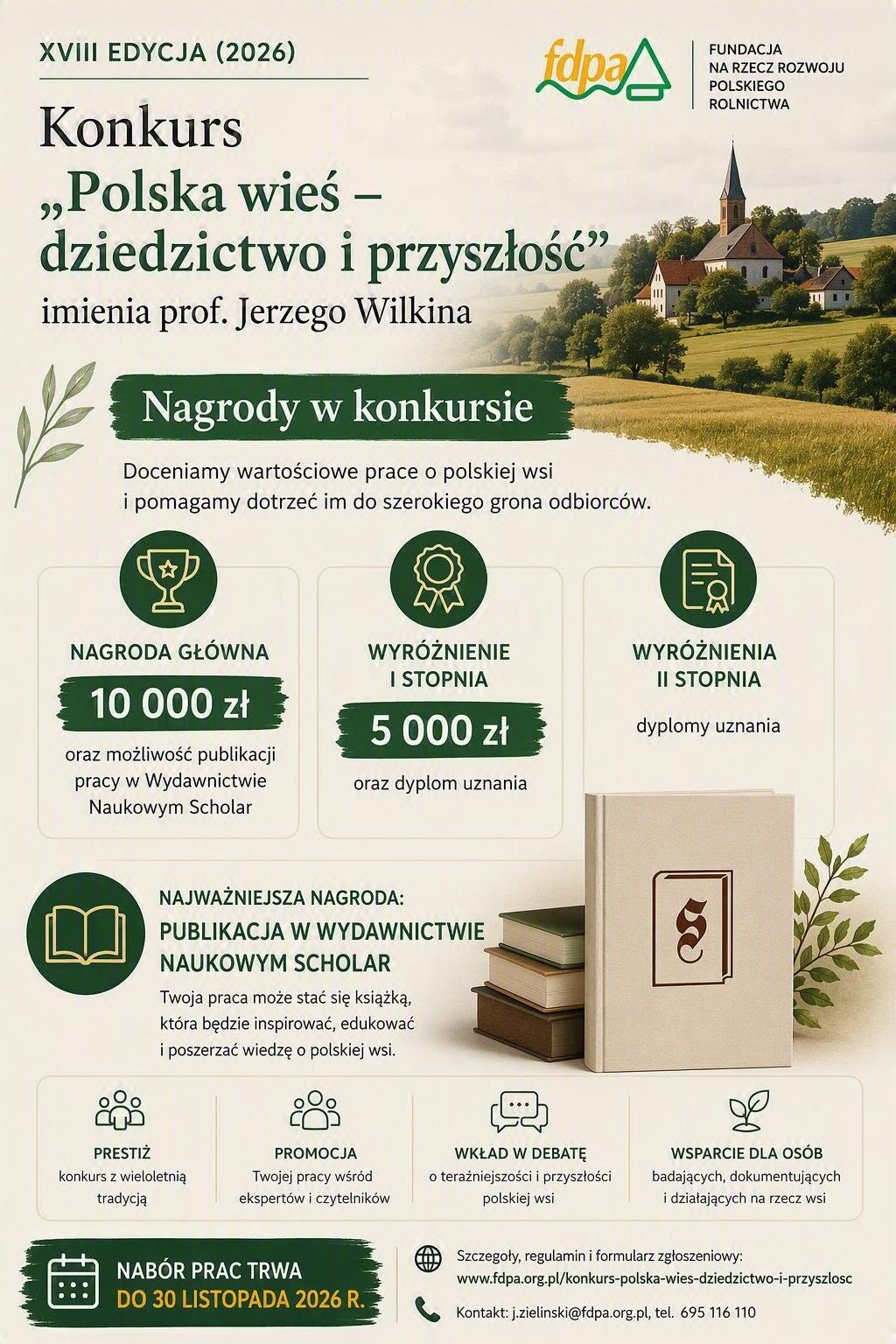 Plakat w&nbsp;beżowo-zielonych barwach. Po lewej stronie u g&oacute;ry napis Konkurs "Polska wieś - dziedzictwo i&nbsp;przyszłość". Po prawej stronie zdjęcie wsi z&nbsp;zabudowaniami. Niżej, w&nbsp;zielonych k&oacute;łkach grafiki pucharu, orederu i&nbsp;dyplomu.