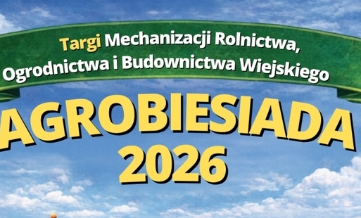 Plakat na niebieskim tle z napisem Targi Mechanizacji Rolnictwa, Ogrodnictwa i budownictwa wiejskiego z żółtym napisem Agrobiesiada 2026