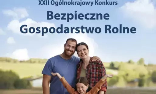 plakat informacyjny Ogólnopolski Konkurs Bezoieczne Gospodarstwo Rolne 