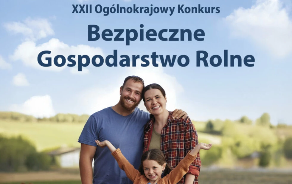 plakat informacyjny Ogólnopolski Konkurs Bezoieczne Gospodarstwo Rolne 
