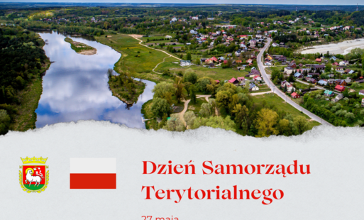 Zdjęcie rzeki, lasów i zabudowy. Na dole na białym tle, czerwony napis Dzień Samorządu Terytorialnego. Po prawej stronie czerwono-zielono-żółty herb i biało-czerwona flaga.