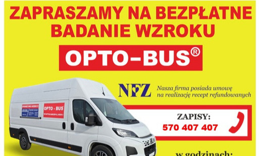 Plakat w żółtych barwach. U góry czerwony napis Zapraszamy na bezpłatne badanie wzroku. Niżej zdjęcie busa z napisem OPTO-BUS.