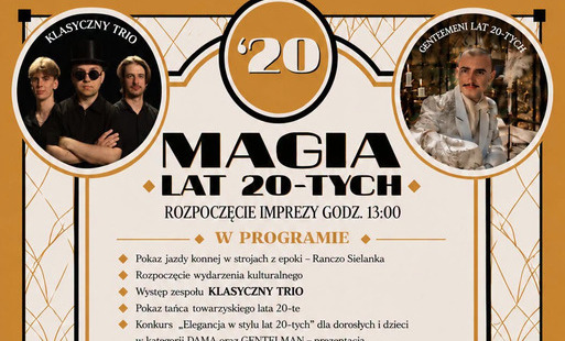 Plakat w beżowo-pomarańczowych barwach. Na środku biała cyfra 20. Niżej czarny napis Magia lat 20-tych. Niżej program wydarzenia.