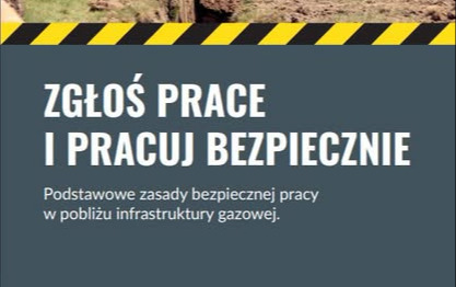 Kampania informacyjna Polska Spółka Gazownictwa „Bezpieczne Gazociągi”
